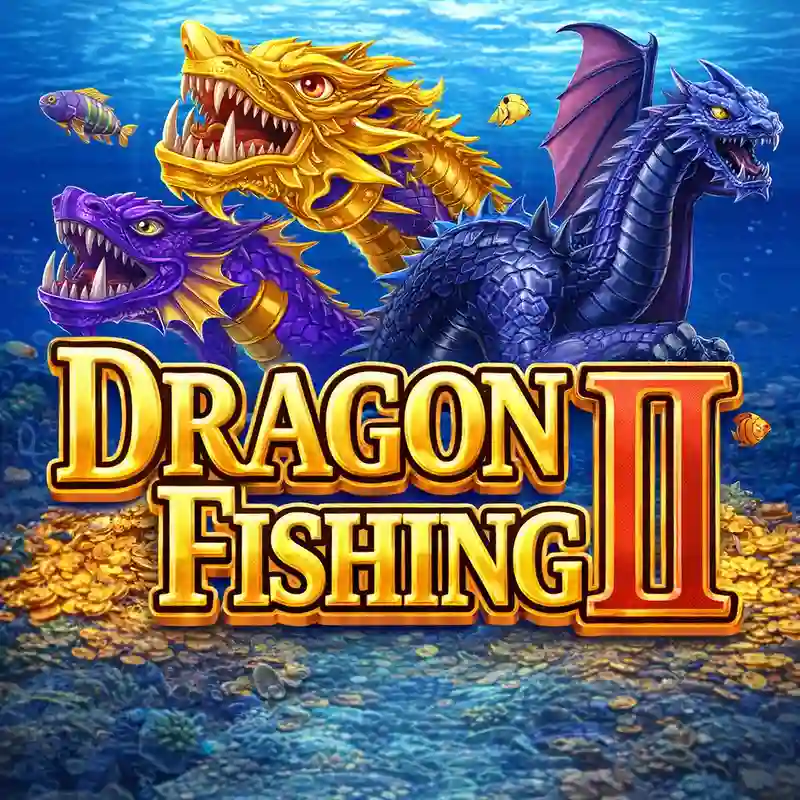 Dragon Fishing II - 99boncasino